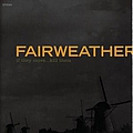 Fairweather - If They Move...Kill Them альбом
