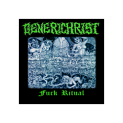 Generichrist - Fuck Ritual album
