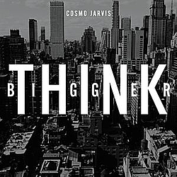 Cosmo Jarvis - Think Bigger album