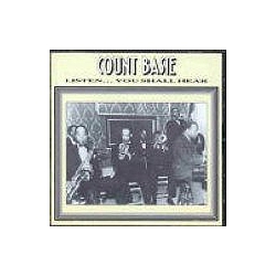Count Basie - Listen...You Shall Hear альбом