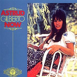 Astrud Gilberto - Now альбом