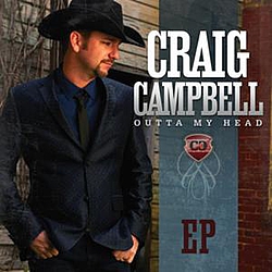 Craig Campbell - Outta My Head EP альбом