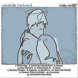Craig Cardiff - Goodnight (Go Home) - CC010 album