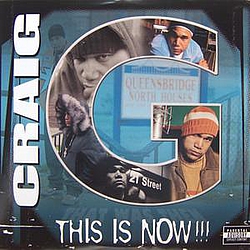 Craig G - This Is Now !!! album