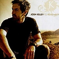 Josh Kelley - To Remember album