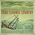 Crooked Still - Some Strange Country альбом