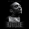 Maino - Maino Is The Future альбом