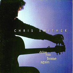 Chris Smither - Drive You Home Again album
