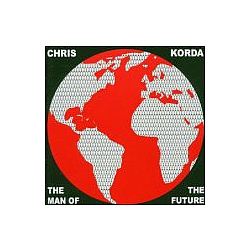Chris Korda - The Man of The Future album