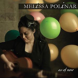 Melissa Polinar - As of Now - EP альбом