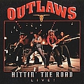 Outlaws - Hittin&#039; The Road Live! альбом