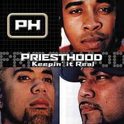 Priesthood - Keepin&#039; It Real album