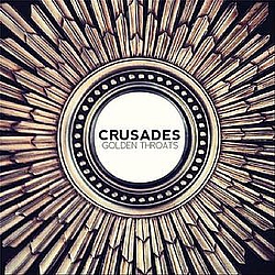 Crusades - Golden Throats album