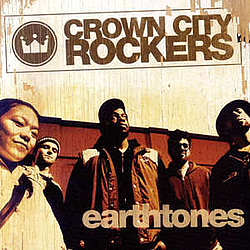 Crown City Rockers - Earthtones album