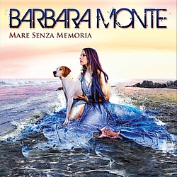 Barbara Monte - Mare senza memoria album