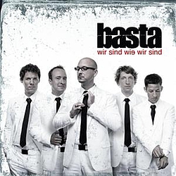 Basta - Wir sind wie wir sind album