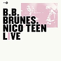BB Brunes - Nico Teen (Live) альбом
