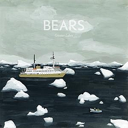 Bears - Greater Lakes альбом