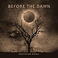 Before The Dawn - Deathstar Rising альбом