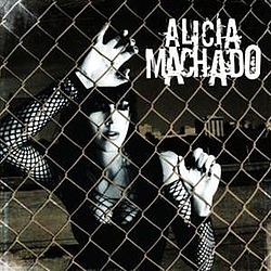 Alicia Machado - Alicia Machado альбом