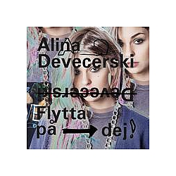 Alina Devecerski - Flytta pÃ¥ dej (Du mÃ¥ste flytta pÃ¥ dig) album