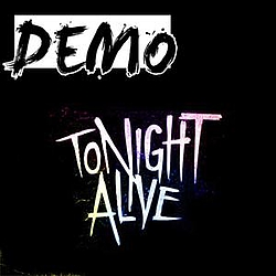 Tonight Alive - Demo album