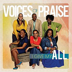 Voices Of Praise - I Give My All album