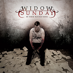 Widow Sunday - In These Rusted Veins альбом