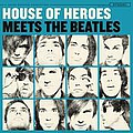 House Of Heroes - Meets The Beatles EP album