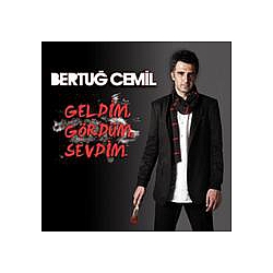 Bertuğ Cemil - Geldim GÃ¶rdÃ¼m Sevdim album