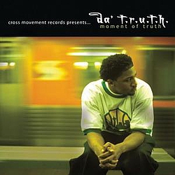 Da T.R.U.T.H. - Moment Of Truth album