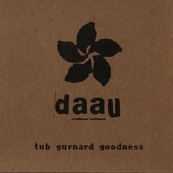 DAAU - Tub Gurnard Goodness album