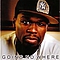 50 Cent - Going No Where album