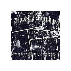 Dropkick Murphys - Tomorrow&#039;s Industry / Flannigan&#039;s Ball альбом