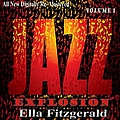 Ella Fitzgerald - Ella Fitzgerald: Jazz Explosion, Vol.1 альбом