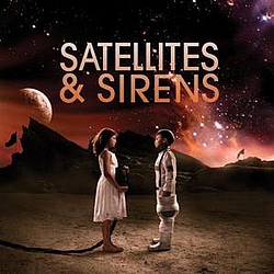 Satellites &amp; Sirens - Satellites &amp; Sirens album