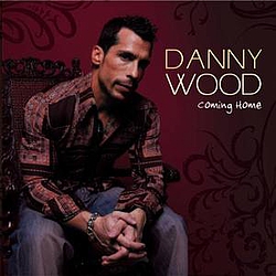 Danny Wood - Coming Home album