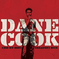 Dane Cook - I Did My Best - Greatest Hits album