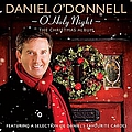 Daniel O&#039;Donnell - O&#039; Holy Night - The Christmas Album album