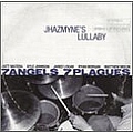 7 Angels 7 Plagues - Jhazmyne&#039;S Lullabye album