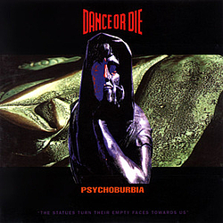 Dance Or Die - Psychoburbia album