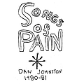 Daniel Johnston - Songs Of Pain album