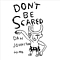 Daniel Johnston - Don&#039;t Be Scared альбом