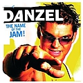 Danzel - The Name Of The Jam album