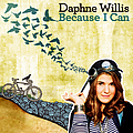 Daphne Willis - Because I Can album
