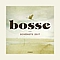 Bosse - SchÃ¶nste Zeit альбом