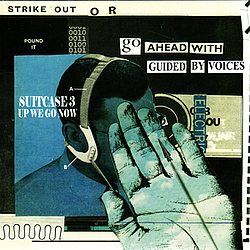 Guided By Voices - Suitcase 3: Up We Go Now album