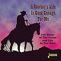 Hank Snow - A Cowboy&#039;s Life Is Good Enough For Me album