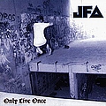 JFA - Only Live Once album
