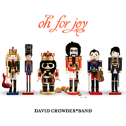 David Crowder Band - Oh For Joy album